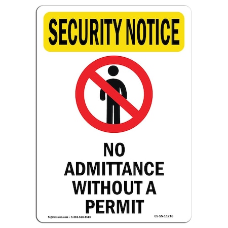 Signmission OSHA Security Sign, 14" H, 10" W, Aluminum, No Admittance Without, Portrait, SN-A-1014-V-11716 OS-SN-A-1014-V-11716